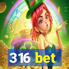 316 bet